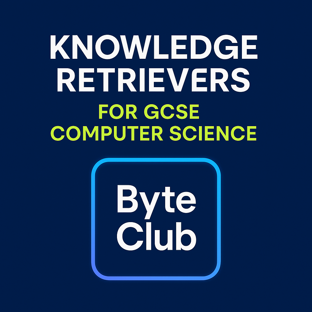 AQA GCSE 8525 Knowledge retrievers
